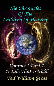 The Chronicles Of The Children Of Heaven: Volume 1 Part 1