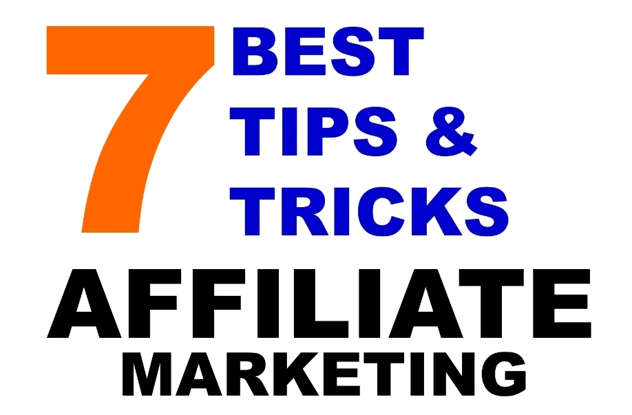7 Best Tips & Tricks to get successful in affiliate marketing