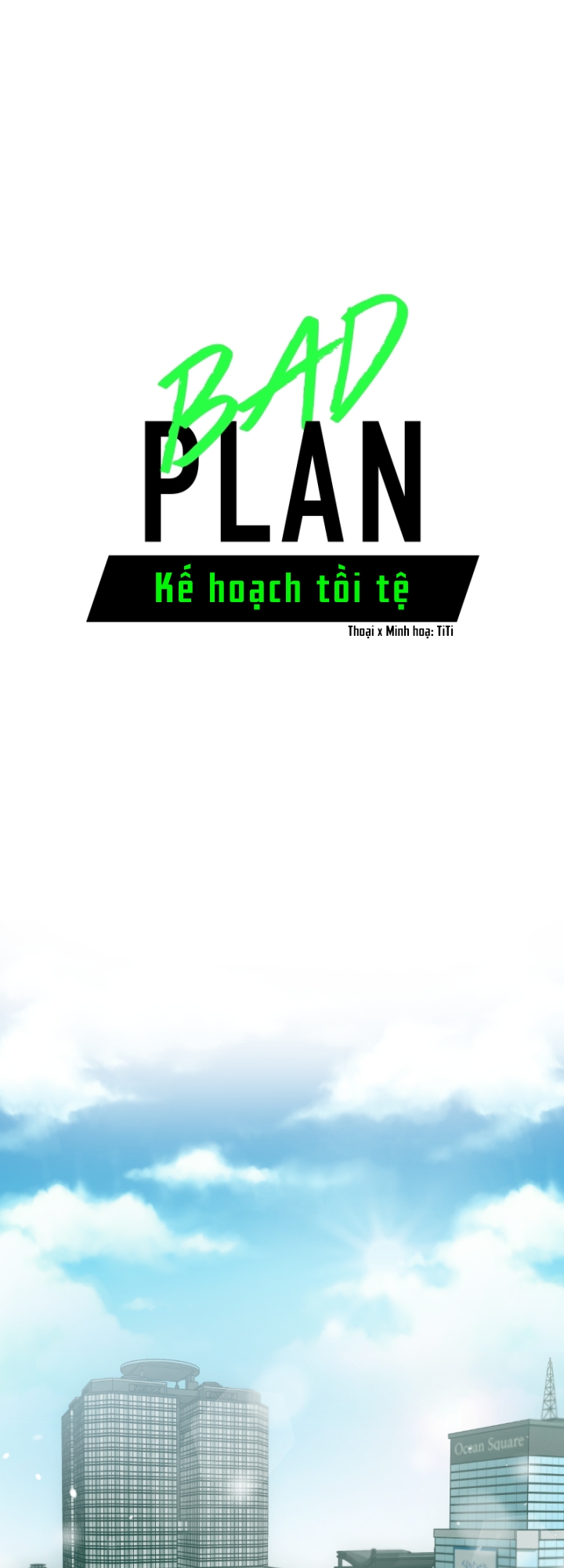 Đọc truyện Kế hoạch tồi tệ - Chapter 1