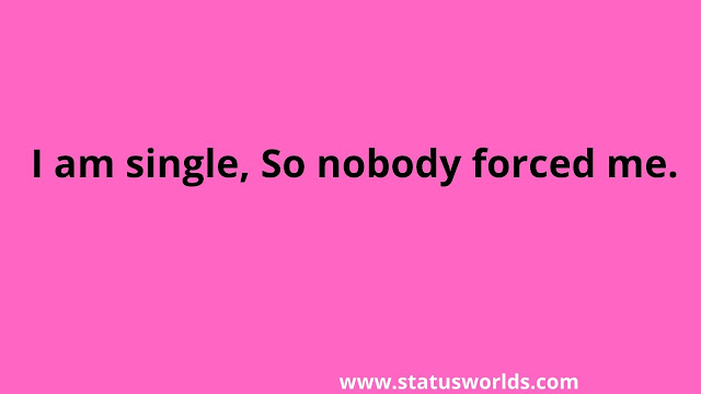 Being Single Status and Quotes
