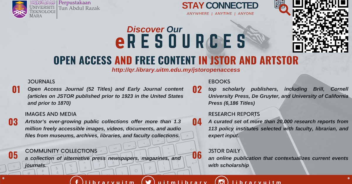 Stay Connected Discover Our eResources Open Access JSTOR and
