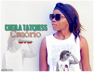 Cheila Tatchess - Casório (Kizomba 2019) BAIXE AUI A MUSICA MP3 
