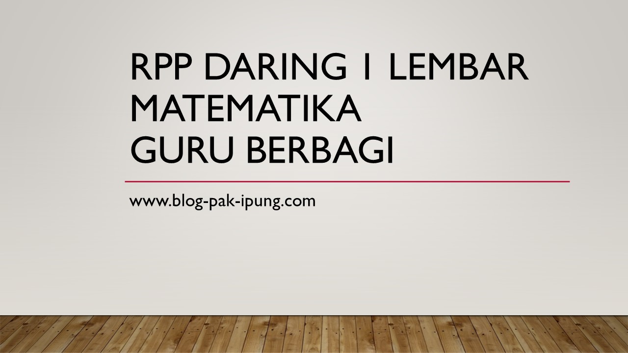 RPP Daring 1 Lembar Matematika Guru Berbagi BLOG PAK IPUNG