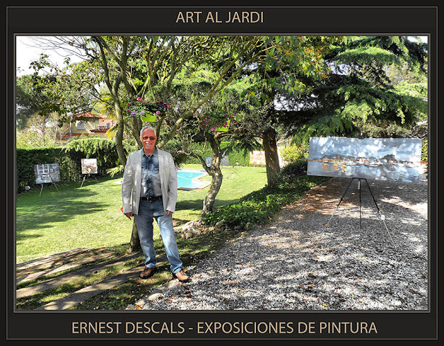 PINTURA-EXPOSICIONES-CATALUNYA-ART AL JARDI-PINEDA DE BAGES-MANRESA-BARCELONA-ARTISTA-PINTOR-ERNEST DESCALS-