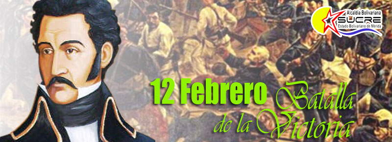 Alcaldía Bolivariana de Sucre Mérida 12 de Febrero Batalla de La