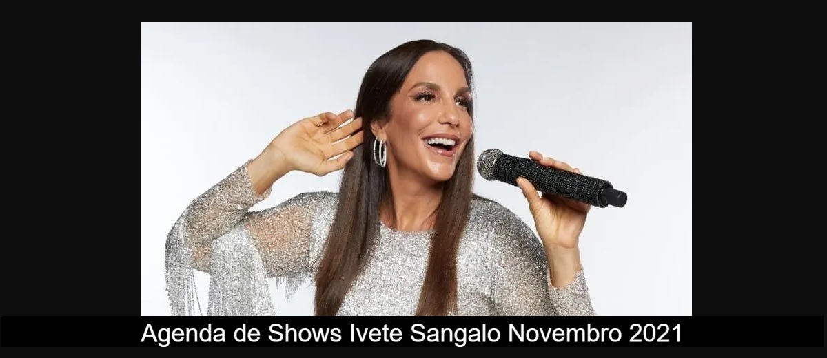 Agenda Shows Novembro 2021 Ivete Sangalo