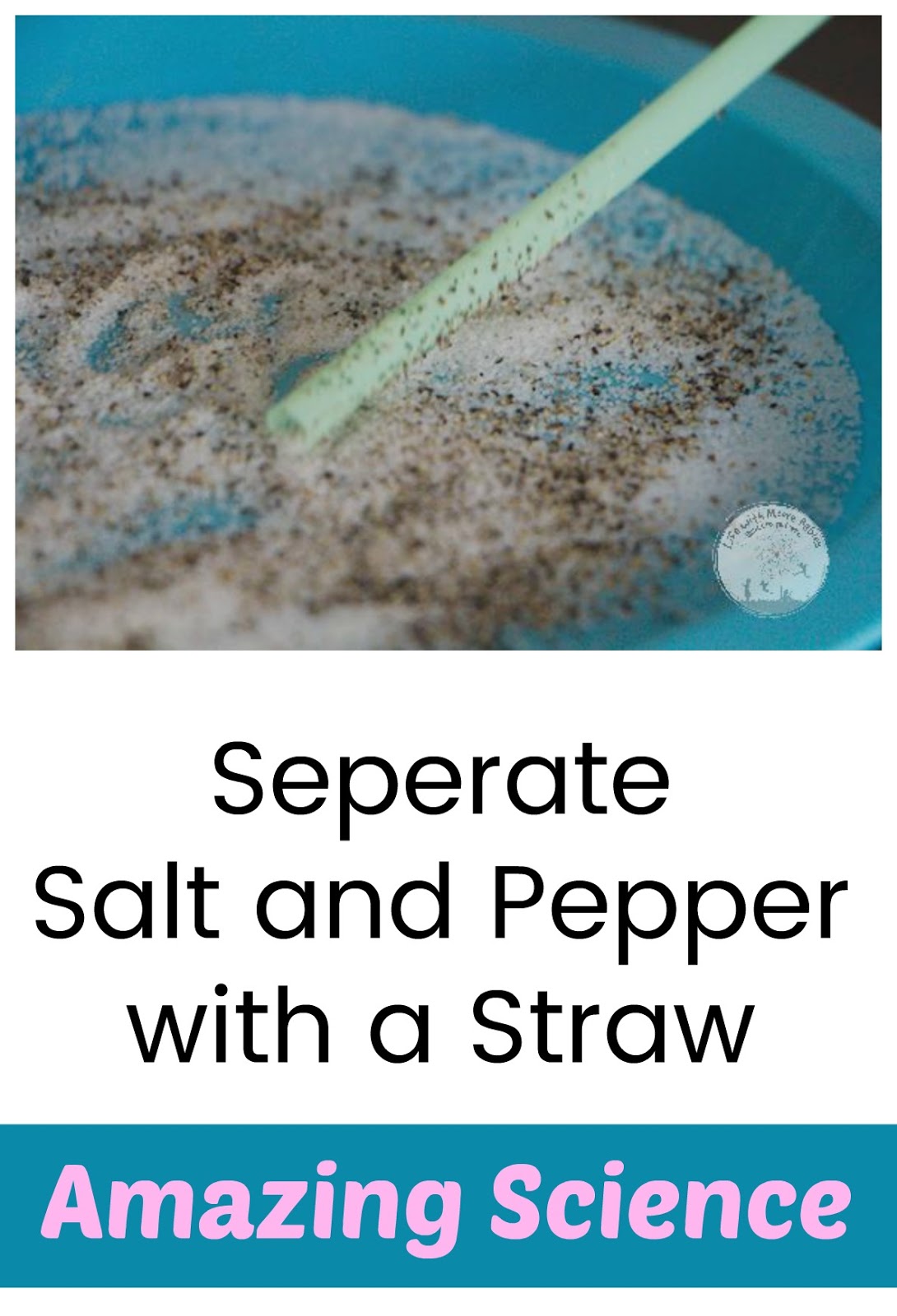 Amazing Science Separate Salt and Pepper with a Straw Life with