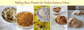 making basic powders for Indian cuisine at home instead of purchasing from the store