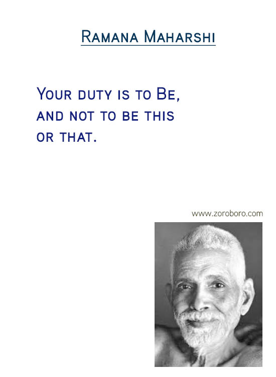 Ramana Maharshi Quotes; Consciousness Quotes; Ego Quotes; Heart Quotes; Meditation Quotes; Reality Quotes; Silence Quotes; & Yoga Quotes. Ramana Maharshi Philosophy; Ramana Maharshi Teaching Inspirational Quotes; motivational quotes; positive quotes; Believe Quotes; hindi quotes; hindi; hindi student quotes; hindi; words; essay