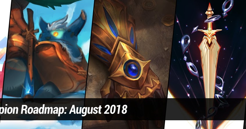 Surrender at 20: Champion Roadmap: August 2018