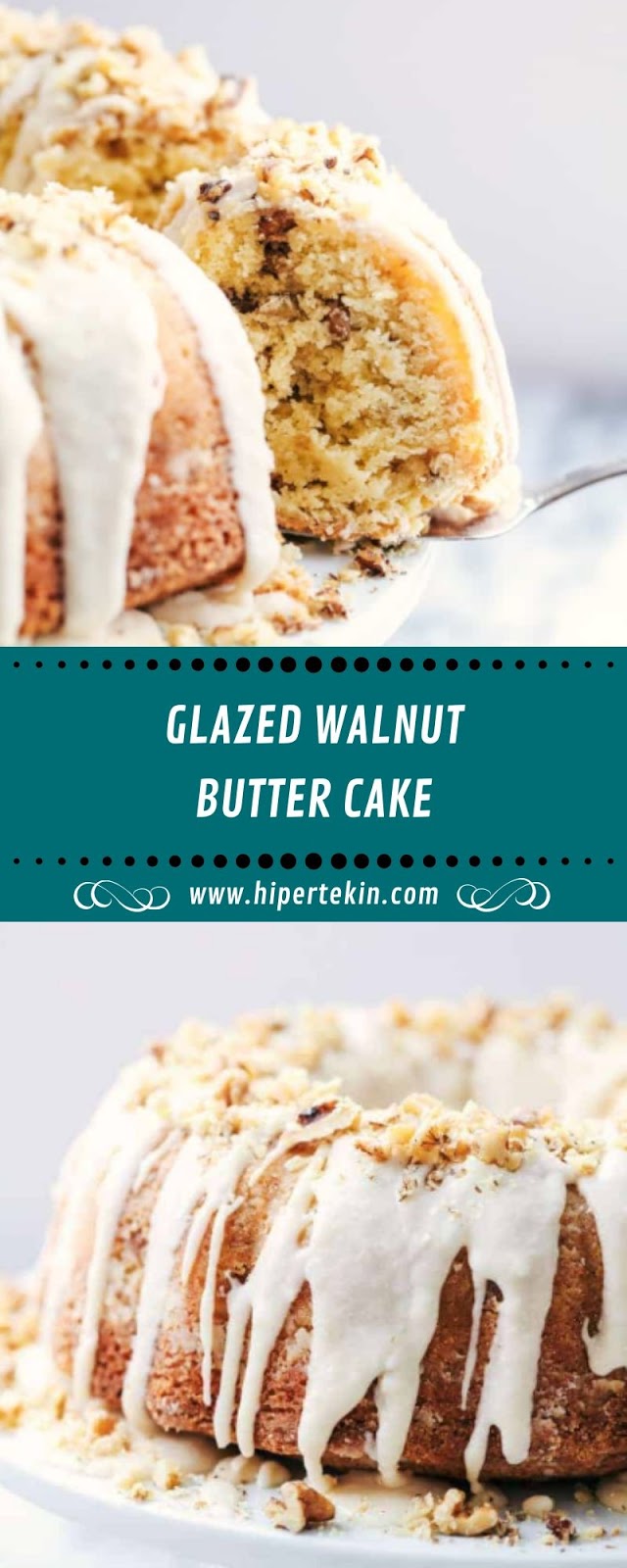 GLAZED WALNUT BUTTER CAKE GLAZED WALNUT BUTTER CAKE