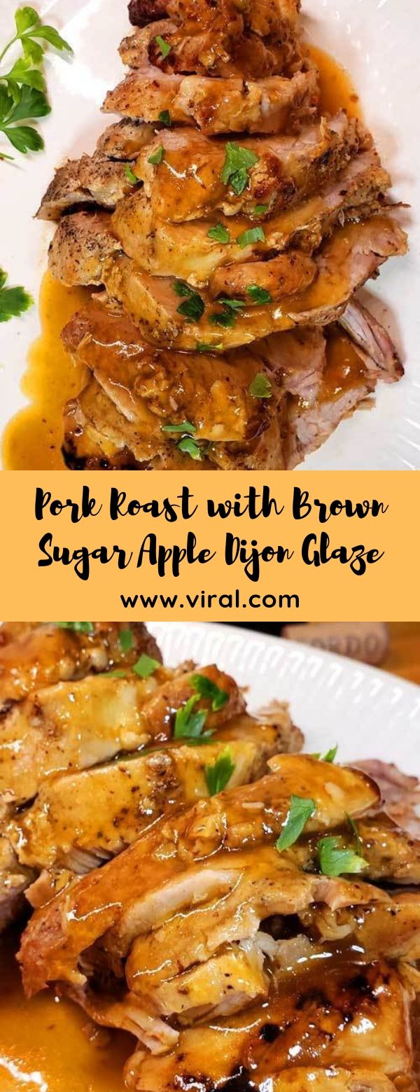 Pork Roast with Brown Sugar Apple Dijon Glaze Viral Recipes