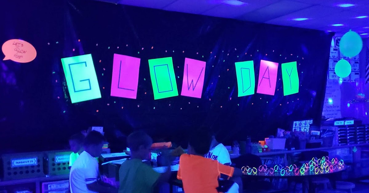 A Glow Day Classroom Transformation | Kaylynn's Place