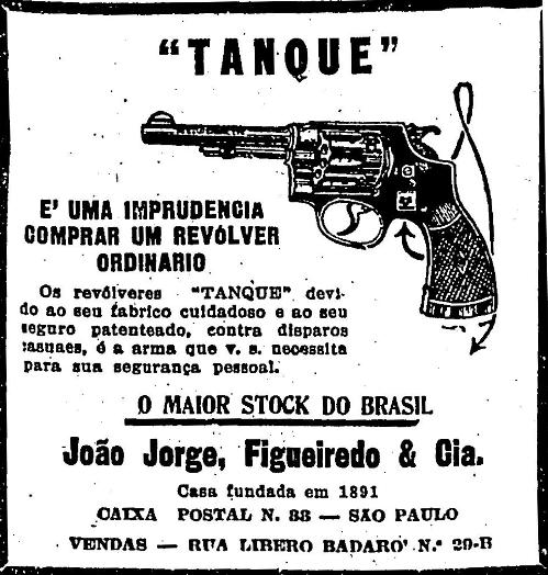 Propaganda dos Revólveres Tanque de 1929 onde apresentava a exigência que os consumidores deveriam ter ao escolher um revólver de qualidade.