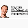 Biografi Mark Zuckerberg, Sang Pendiri Facebook 