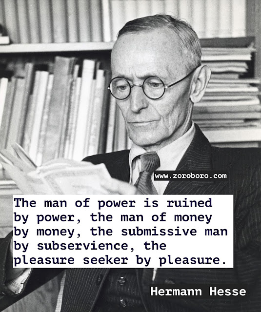 Hermann Hesse Quotes. Hermann Hesse Demian/Siddhartha Quotes. Dreams Quotes, Heart Quotes, Life Quotes, Pleasure Quotes, Soul Quotes, Suffering Quotes. Hermann Hesse Books Quotes