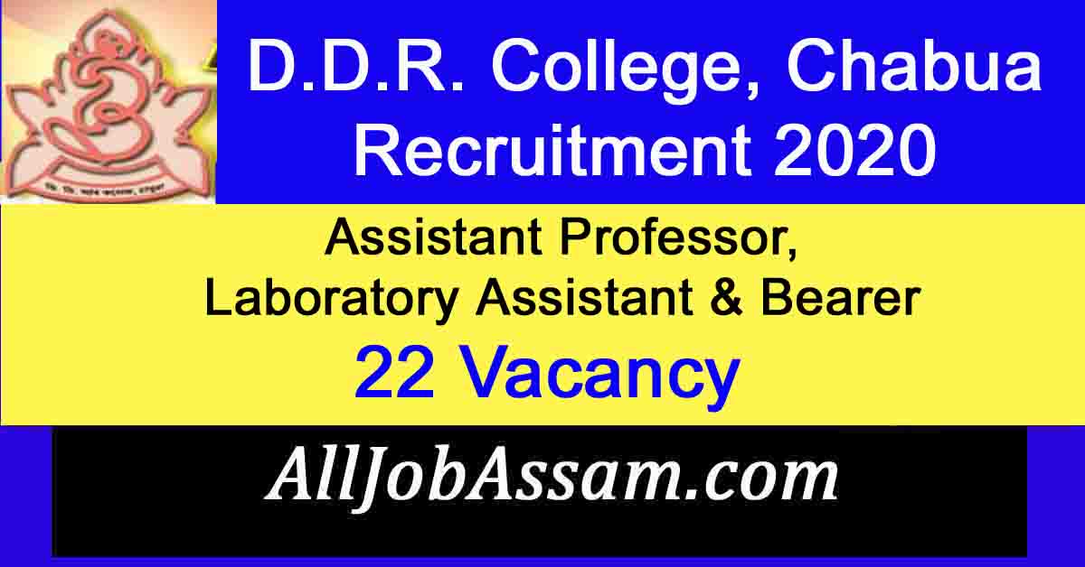 D.D.R. College, Chabua Recruitment 2020