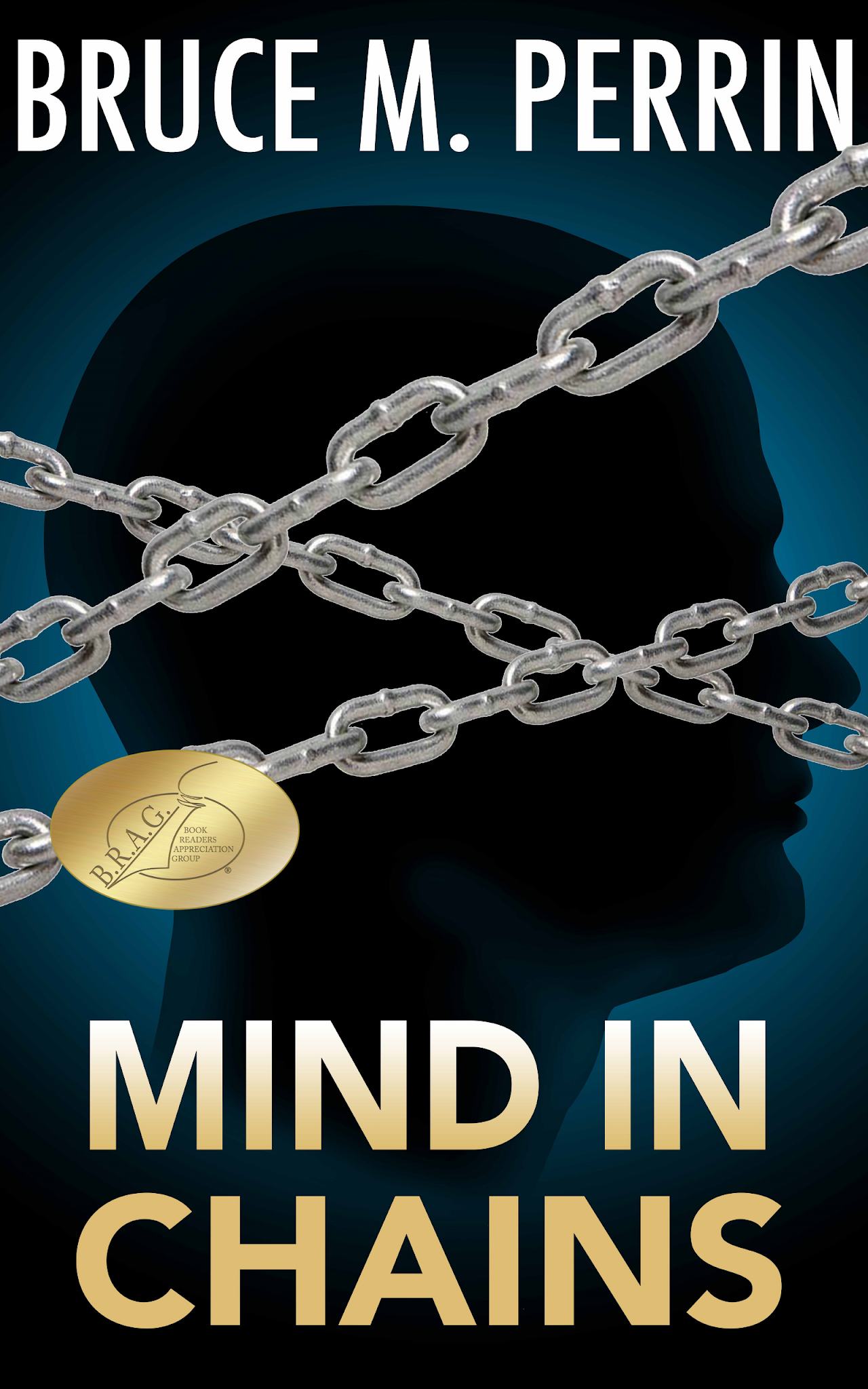 The Blog of B.M. Perrin Recognition for Mind in Chains