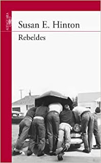 RESEÑA: REBELDES. SUSAN E. HINTON