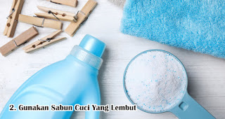 Gunakan Sabun Cuci Yang Lembut Saat Mencuci Tas Spunbond