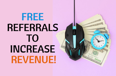 Get Free Referrals Get Free Referrals, Free referrals, website referrals,