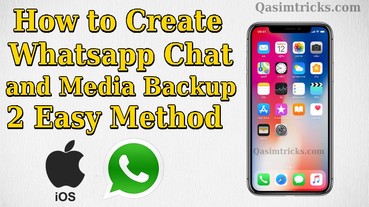 How to Create Whatsapp Chats and Media Backup on iPhone - 2 Easy Methods