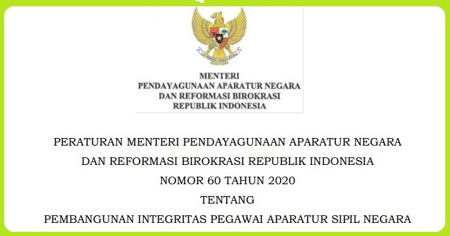 Permenpan Nomor 60 Tahun 2020 Tentang Pembangunan Integritas Pegawai Aparatur Sipil Negara Asn Info Regulasi Info Regulasi