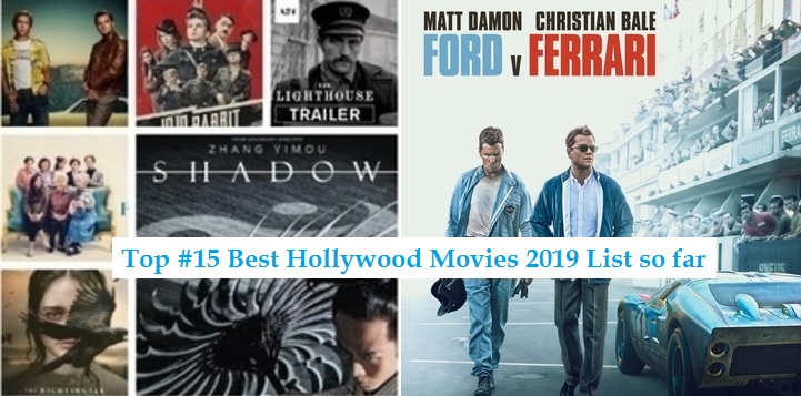 Top 15 Best Hollywood Movies 2019 Good Film List