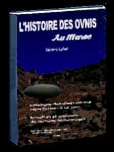 L'HISTOIRE DES OVNIS AU MAROC