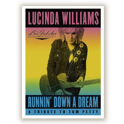 Runnin Down A Dream A Tribute To Tom Petty Lucinda Williams Album