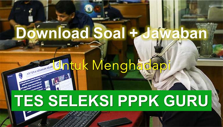 Kumpulan Contoh Soal Jawaban Untuk Tes Seleksi Guru Pppk P3k Guru Abata