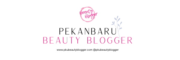 Pekanbaru Beauty Blogger