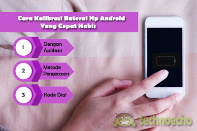 3 Cara Kalibrasi Baterai Hp Android Yang Cepat Habis Do It Yourself