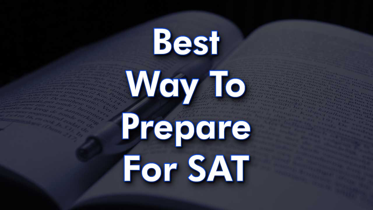 how+to+prepare+for+sat; best+way+to+prepare+for+sat; the+Best+Way+to+Prepare+for+the+SAT; sat+preparation+classes; sat+preparation+classes+near+me; sat+exam+preparation; when+to+start+preparing+for+sat; when+should+you+start+preparing+for+sat