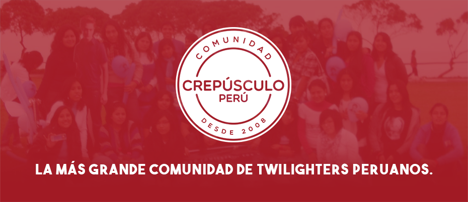 Comunidad Crepúsculo Perú ¦ Club de fans de las obras de Stephenie Meyer en Perú