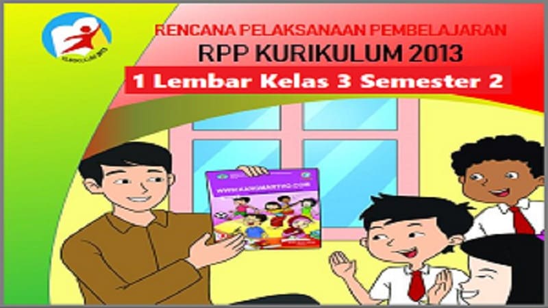 RPP 1 Lembar Kelas 3 Semester 2 Kurikulum 2013 SOBANG 2