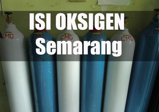 Tempat Isi Ulang Tabung Oksigen di Semarang dan Sekitarnya