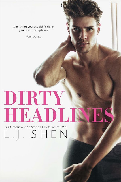 Dirty headlines | L.J. Shen