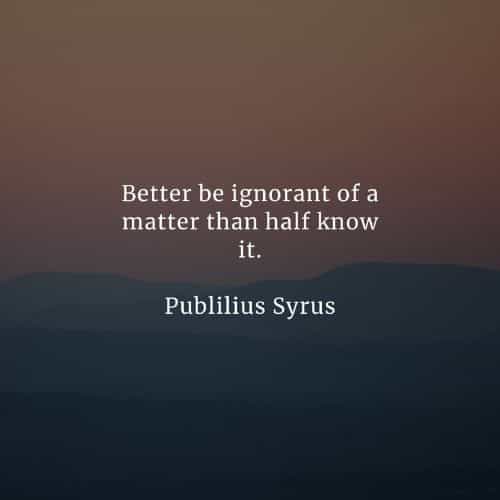 Ignorance quotes that will inspire your life positively