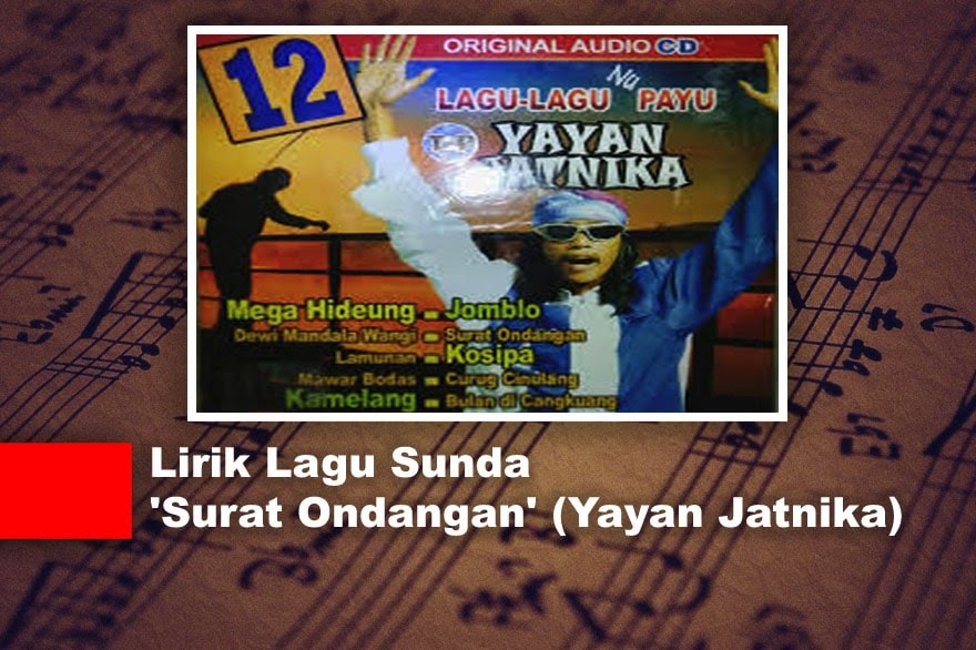 √ Lirik Lagu Sunda 'Surat Ondangan' (Yayan Jatnika)