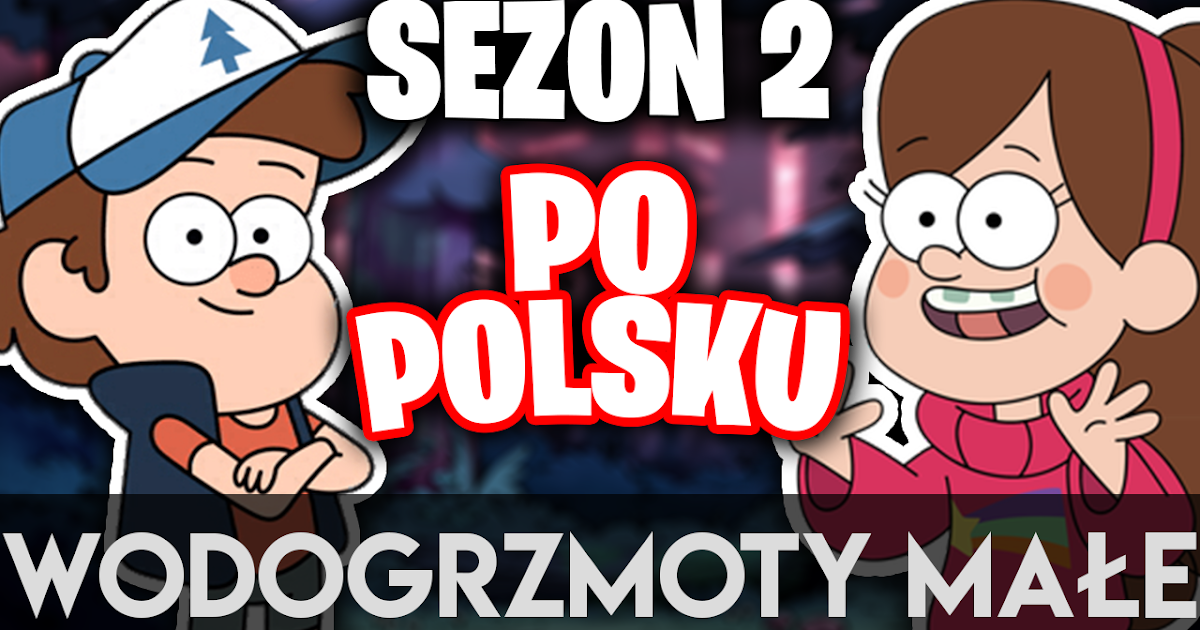 Wodogrzmoty Małe Dziennik 3 Edycja Specjalna KRESKÓWKI: Wodogrzmoty Małe Sezon 2 (wszystkie odcinki w opisie)