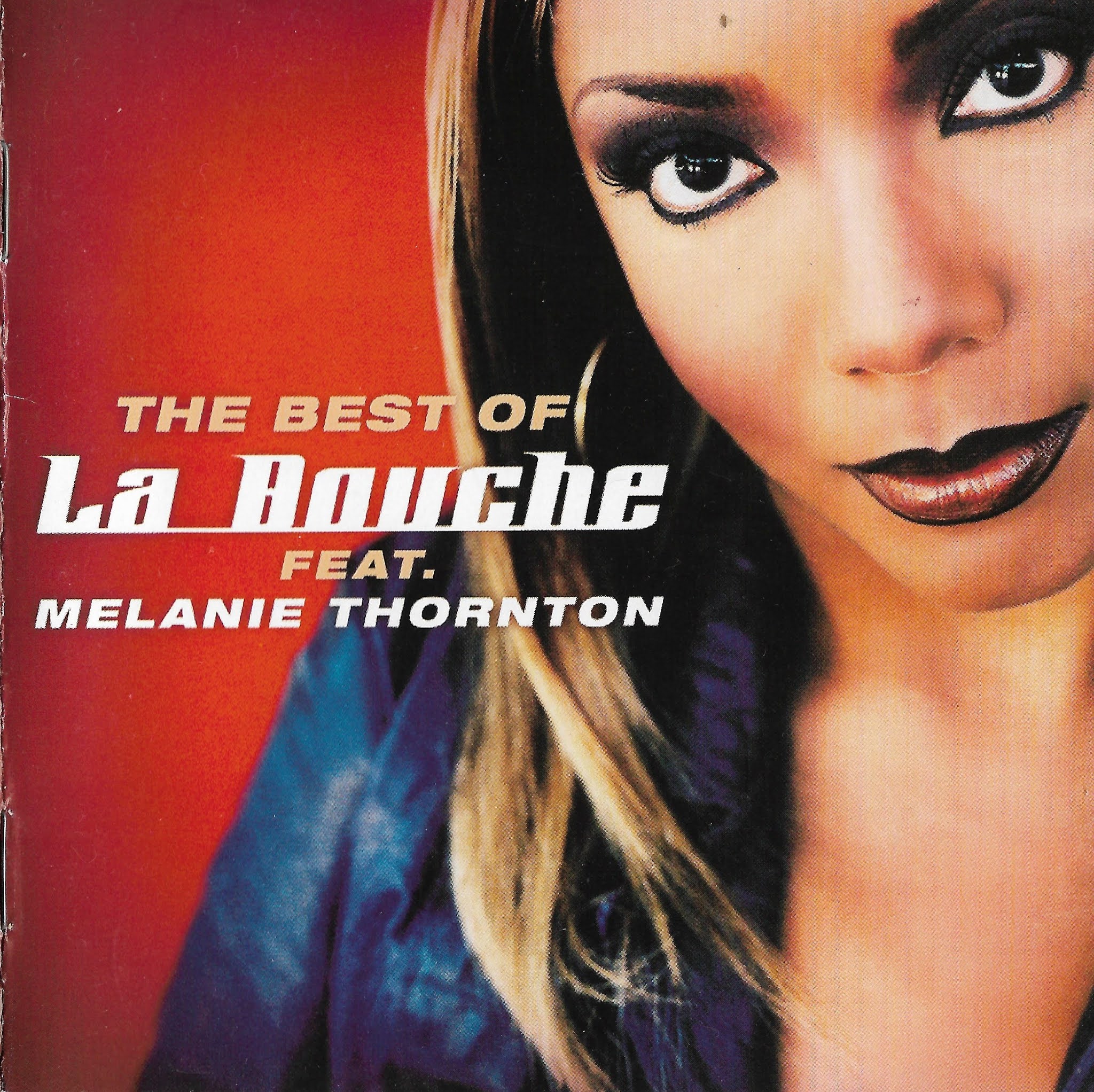 FlacManiaBR Lossless La Bouche feat. Melanie Thornton The Best Of La Bouche feat. Melanie