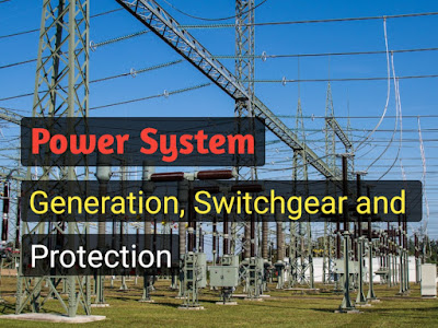 Power System Switchgear and Protection
