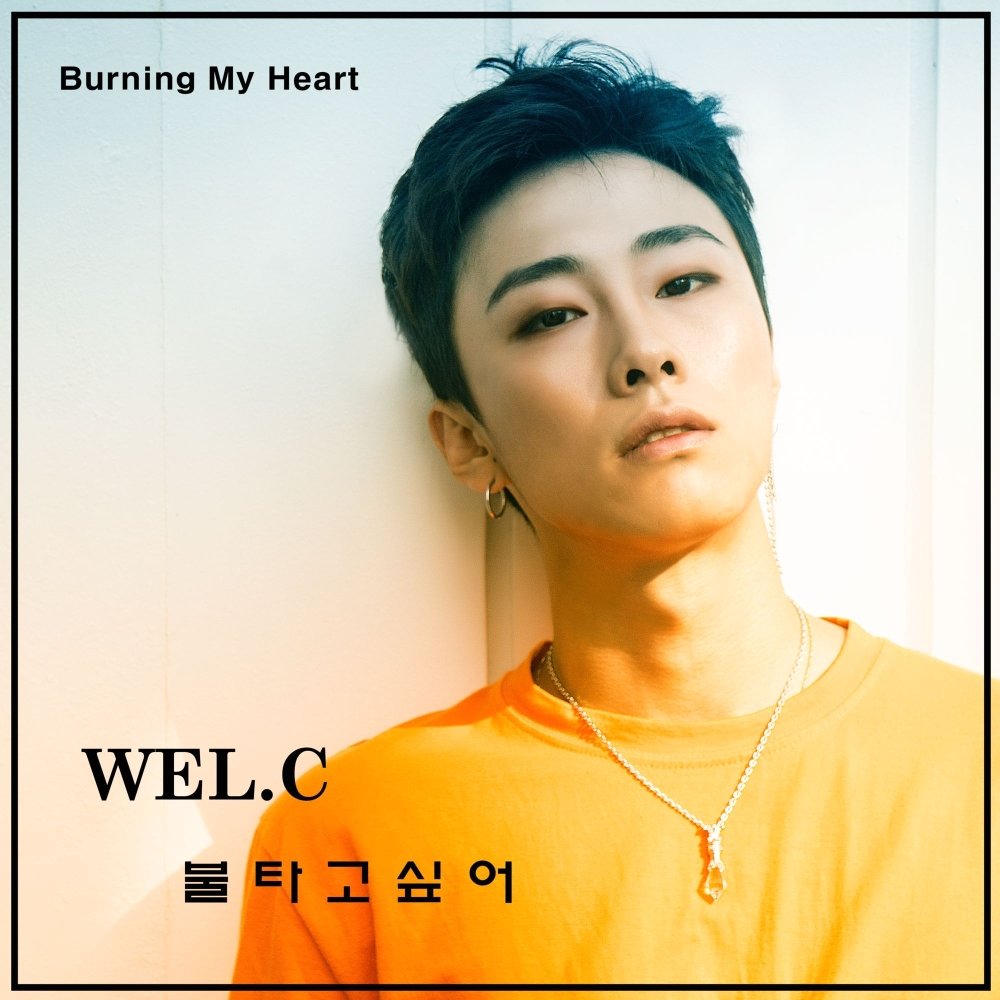 Wel.C – BURNING MY HEART – EP