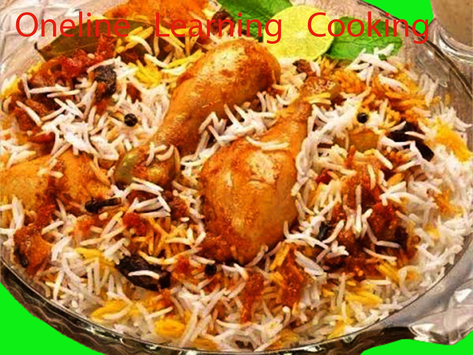 Pakistani Chicken Biryani - Oneline Learning Cooking