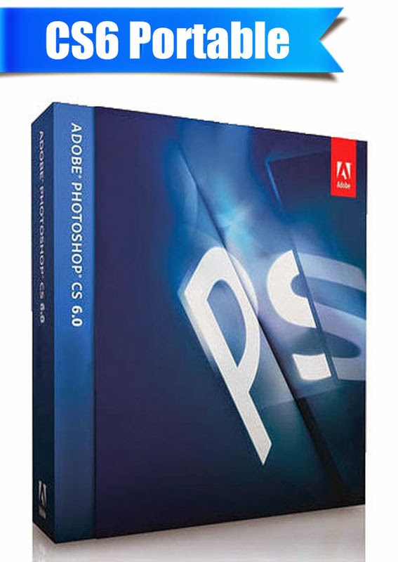 adobe photoshop cs6 portable free adobe photoshop cs6 portable free