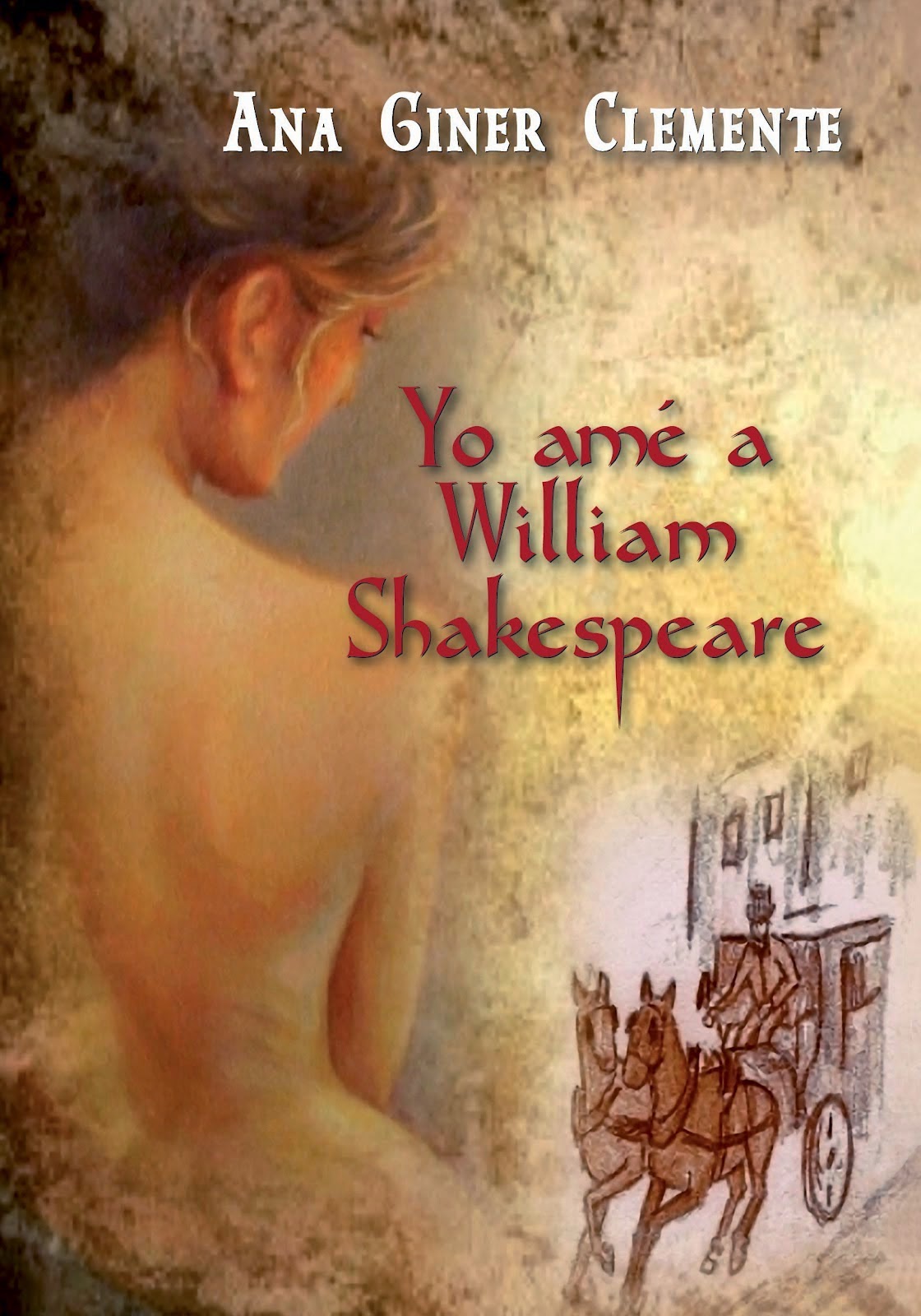 YO AMÉ A WILLIAM SHAKESPEARE