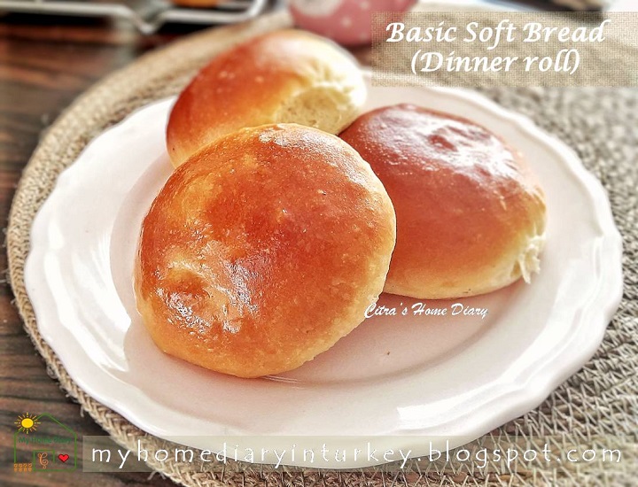 Citra's Home Diary Simple and Easy Soft Basic Bread / Dinner Rolls