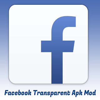 Facebook Transparent Apk Mod