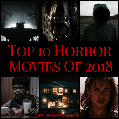 scary movies from 2017 to 2018 scary movies from 2017 to 2018